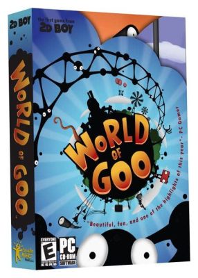 World of Goo: Un viaggio viscerale attraverso un universo di palline animate!