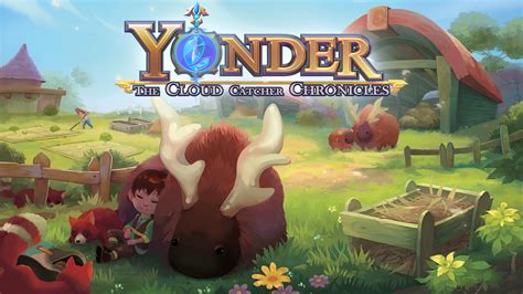  Yonder: The Cloud Catcher Chronicles - Un'avventura rilassante tra natura e mistero!